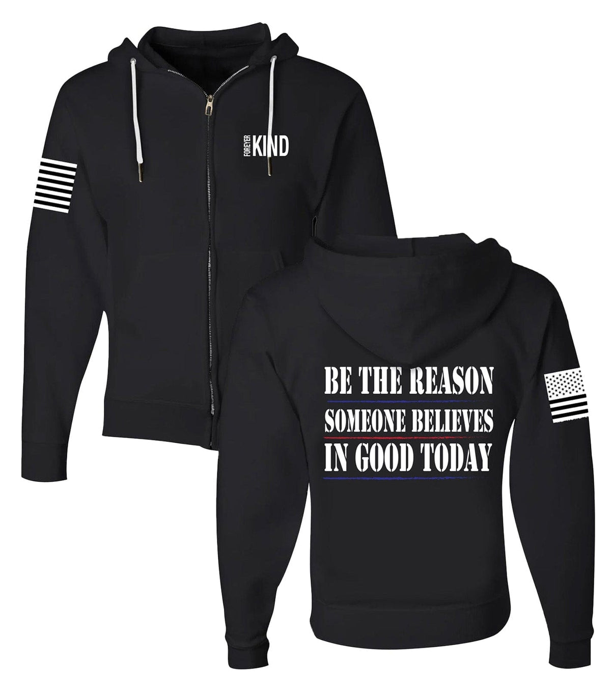 Black zip-up hoodie with hood; white "BE THE REASON...GOOD TODAY" back graphic