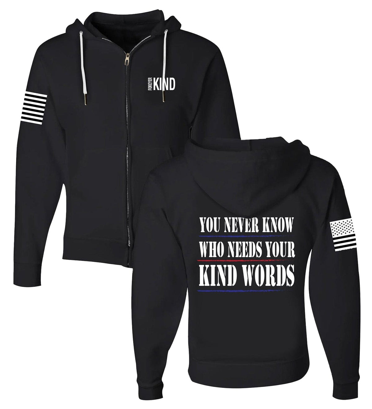 Black zip-up hoodie with hood; white "WHO NEEDS YOUR KIND WORDS" back graphic